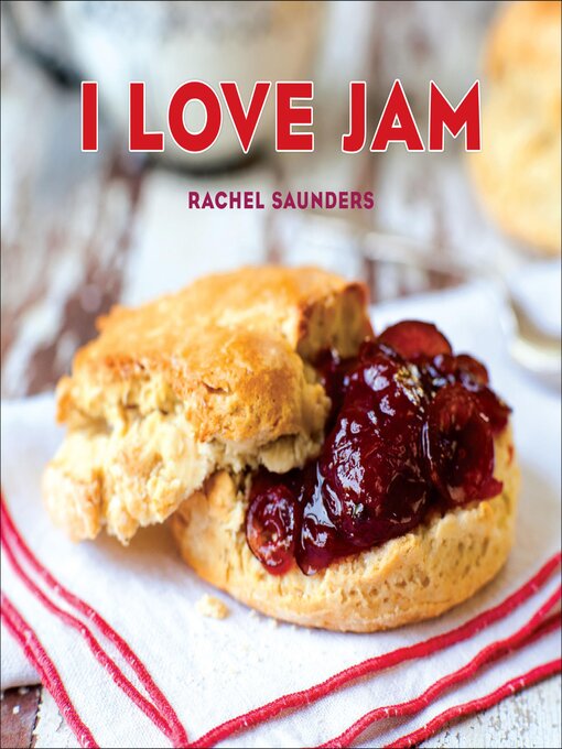 Title details for I Love Jam by Rachel Saunders - Available